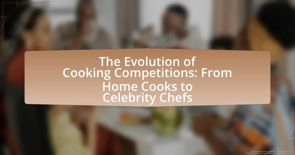 The Evolution of Cooking Competitions: From Home Cooks to Celebrity Chefs