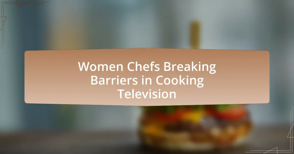 Women Chefs Breaking Barriers in Cooking Television