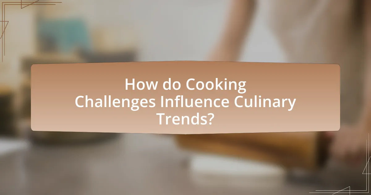 How do Cooking Challenges Influence Culinary Trends?