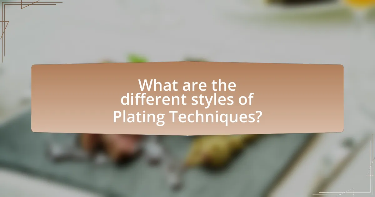 What are the different styles of Plating Techniques?